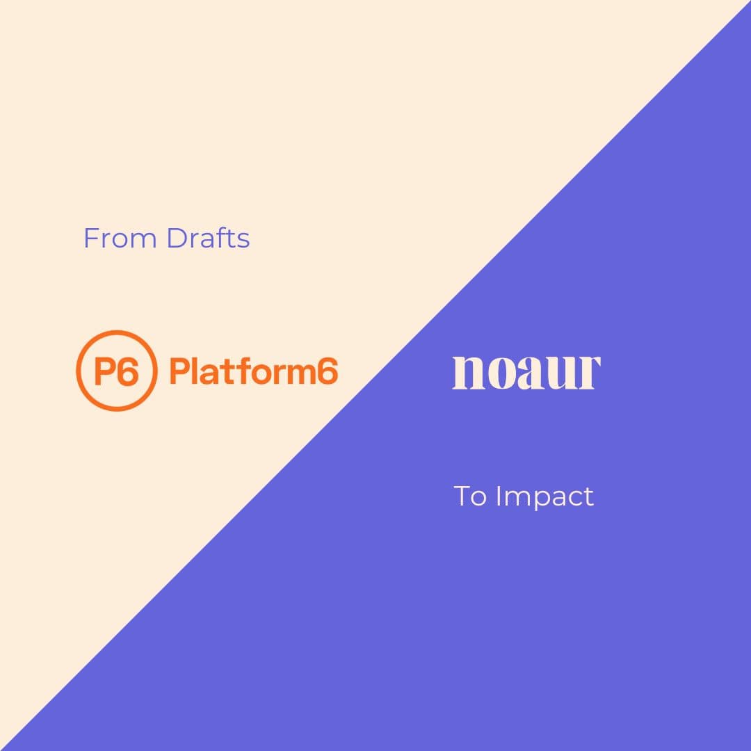 Split-screen design with a beige and purple diagonal layout. The beige side features the Platform6 logo and text reading 'From Drafts,' while the purple side displays the Noaur logo and text reading 'To Impact.' The image conveys a collaboration between the two brands, emphasizing a journey from ideas to results.